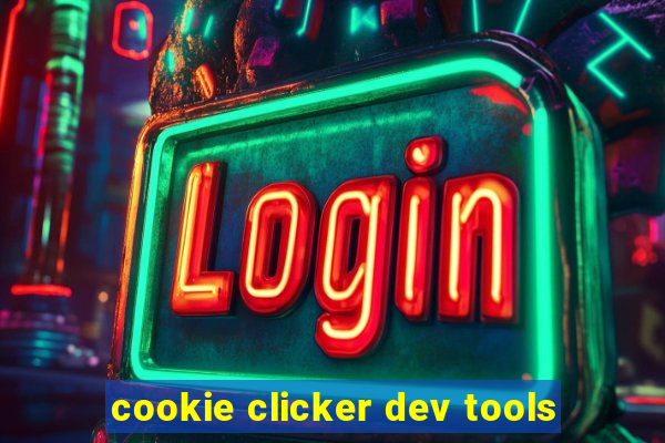 cookie clicker dev tools